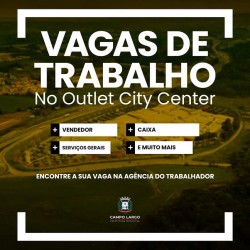 Agência do Trabalhador de Campo Largo continua com vagas abertas para o City Center Outlet Premium